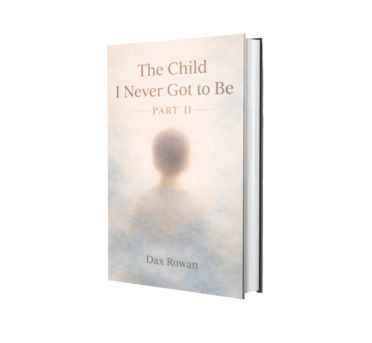 The Child I Never Got to Be Part II